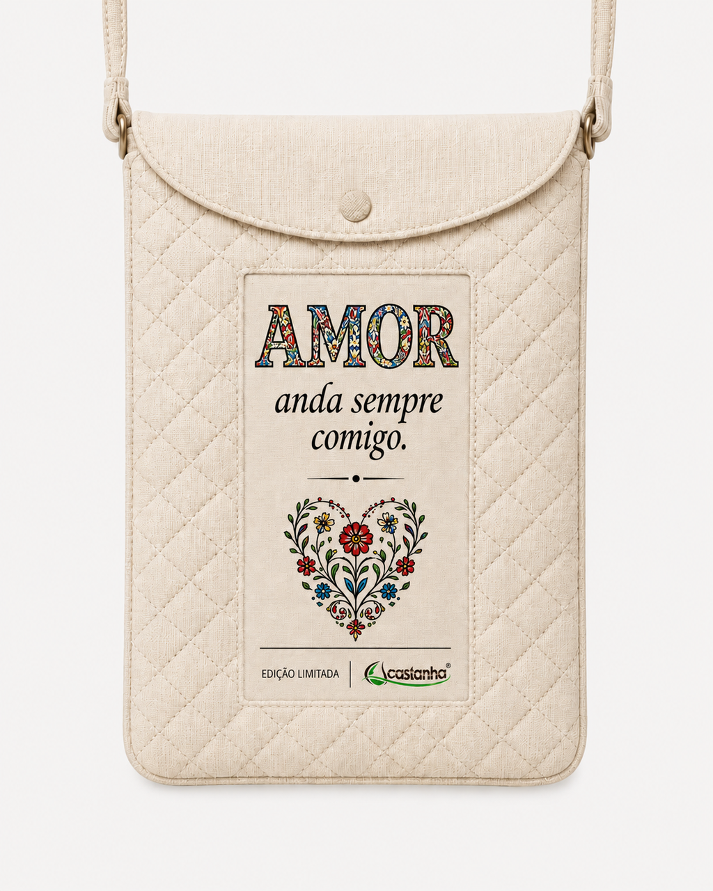 Bolsa tiracolo para telemóvel em tecido bege acolchoado com o texto AMOR anda sempre comigo e um coração floral tradicional, edição limitada castanha.pt.