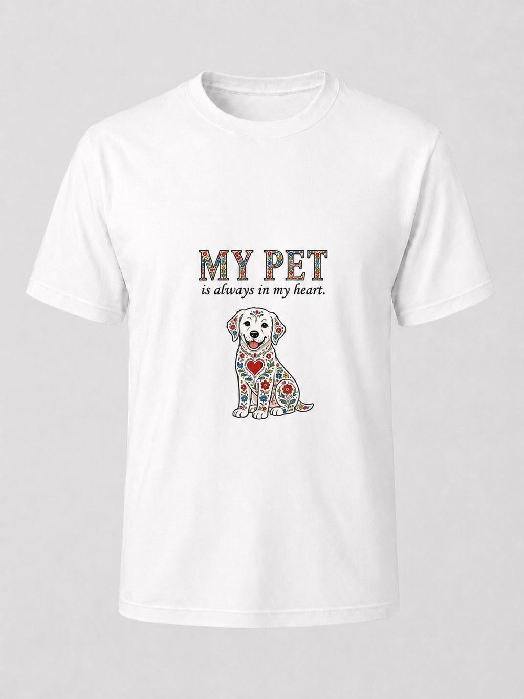 T-Shirt Premium Unissexo Branca "My Pet is always in my heart" - Dog – 100% Algodão Orgânico
