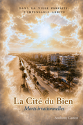 La Cité du Bien – Anthony Casten (Édition Spéciale Premium)